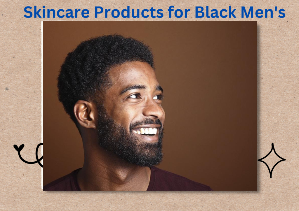 Skincare Products for Black Men's