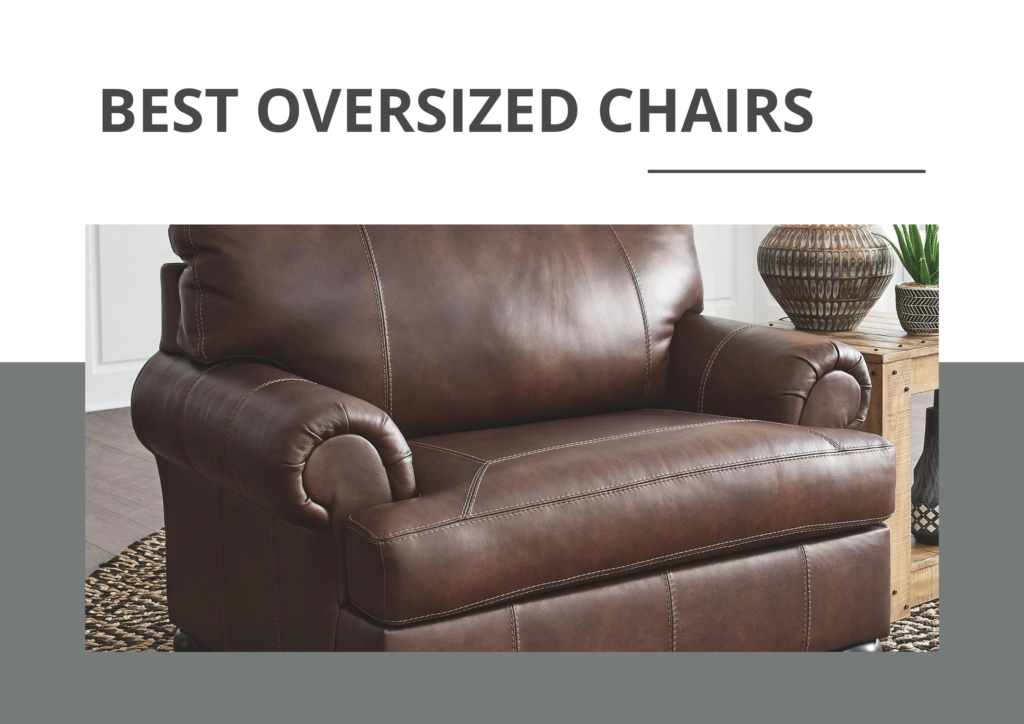 Best Oversized Chairs