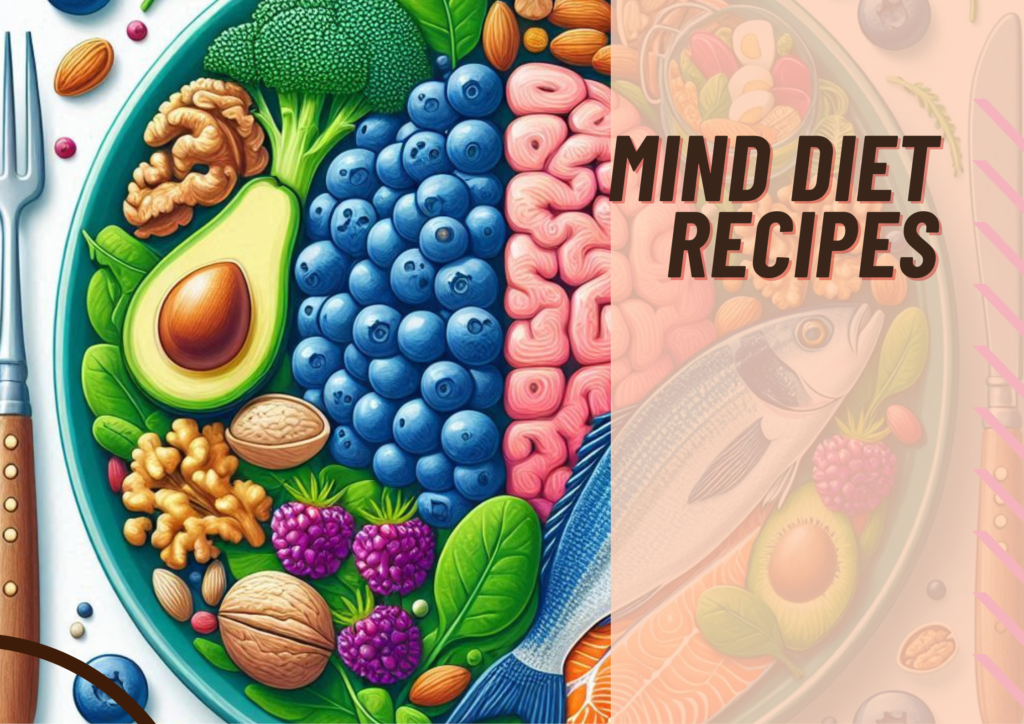 MIND DIET RECIPES