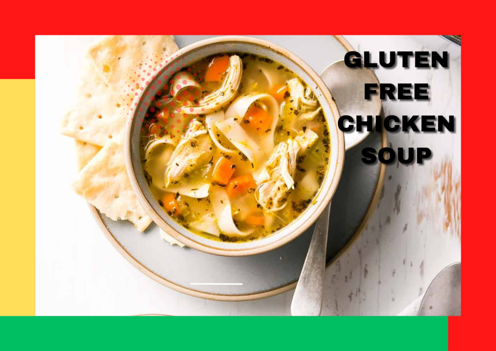 Gluten Free Chicken Soup