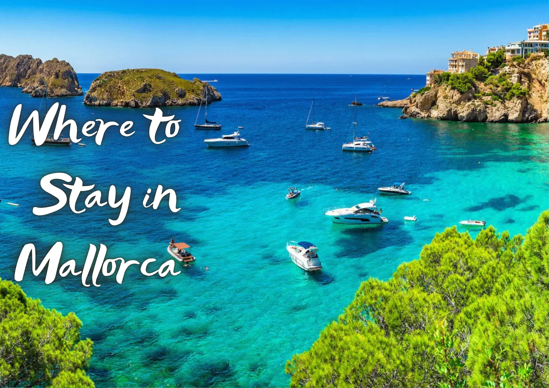Where to Stay in Mallorca