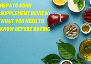 Hepato Burn Supplement Review